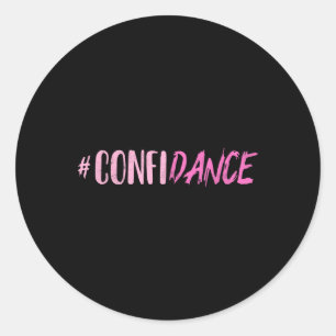 Confidance - Tanz- Für Tänzer - Tanzmotivati Runder Aufkleber