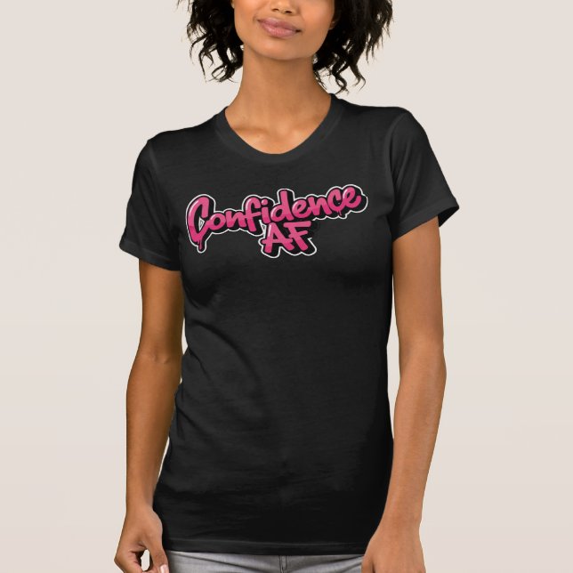 Confidence AF — Bold Pink Street-Style Power T-Shirt (Vorderseite)