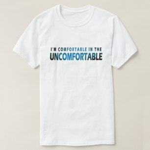 Confortable dans le T-shirt inconfortable pour les