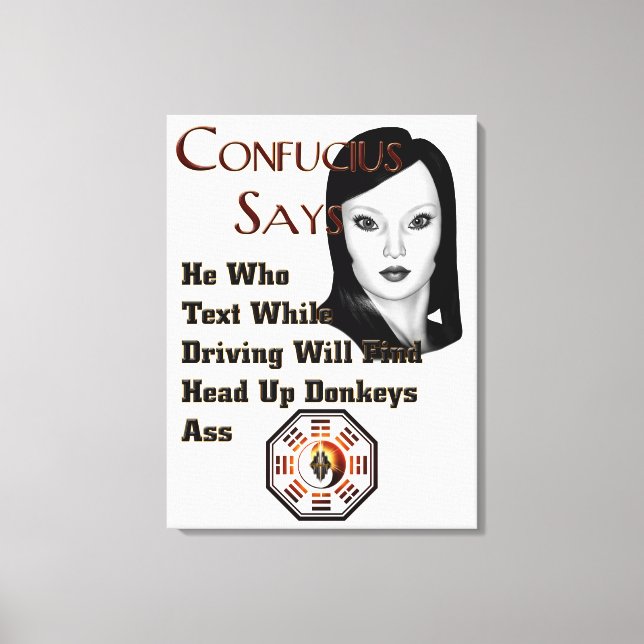 Confucius sagt Canvas Print Leinwanddruck (Vorderseite)