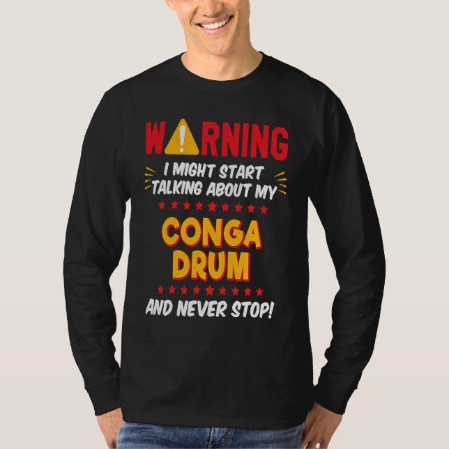 Conga Drummer Drumming Joke Graphic T-Shirt (Vorderseite)
