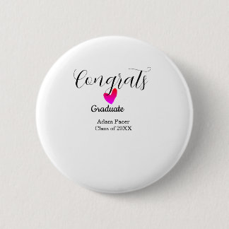 Congrats graduation name class of 20XX year heart Button