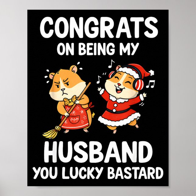Congrats On Being My Husband You Lucky  Poster (Vorne)