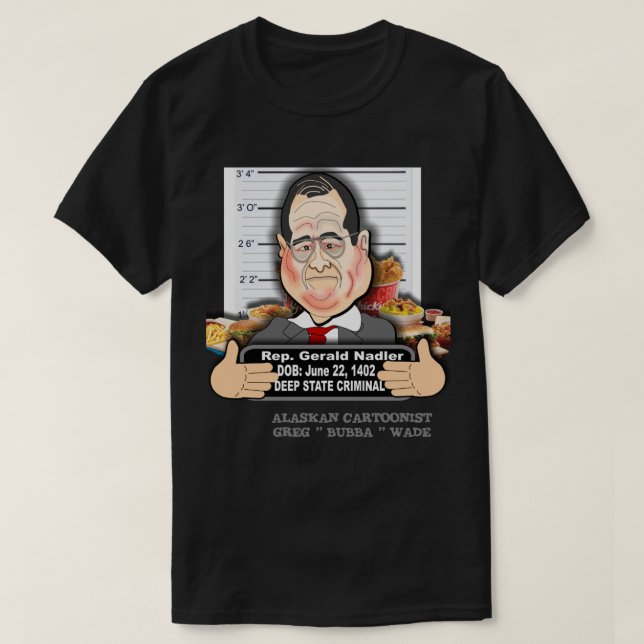 CONGRESSMAN JERRY FAT-MAN NADLER T-Shirt (Design vorne)