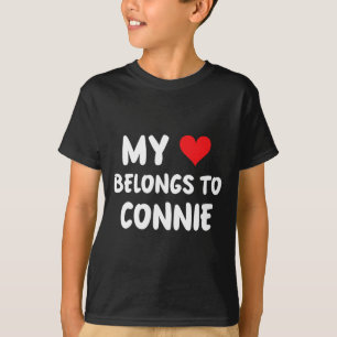 Connie - Mein Herz gehört zu Connie - Liebe T-Shirt