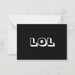 Conseil LOL, LaughOut Loud carte blanche noire