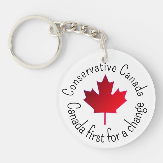Conservative Canada. Canada first for a change. Schlüsselanhänger (Vorderseite)
