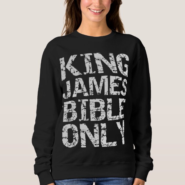 Conservative Christlich Translation King James Bib Sweatshirt (Vorderseite)