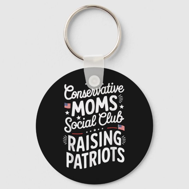 Conservative Moms Social Club Raising Patriots  Schlüsselanhänger (Vorderseite)
