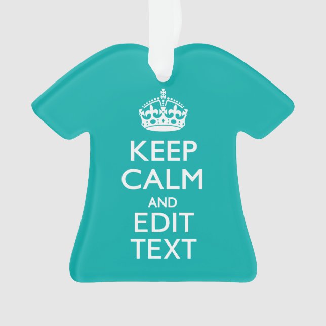 Conserver Le Calme Et Votre Texte Accent Turquoise (devant)