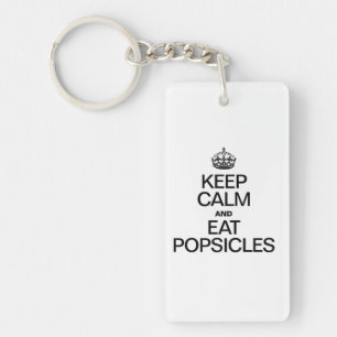 CONSERVEZ LE CALME ET MANGEZ DES POPSICLES