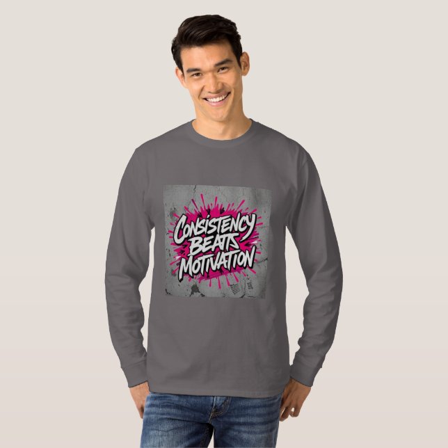 Consistency Beats Motivation – The Truth Behind Re T-Shirt (Vorne ganz)