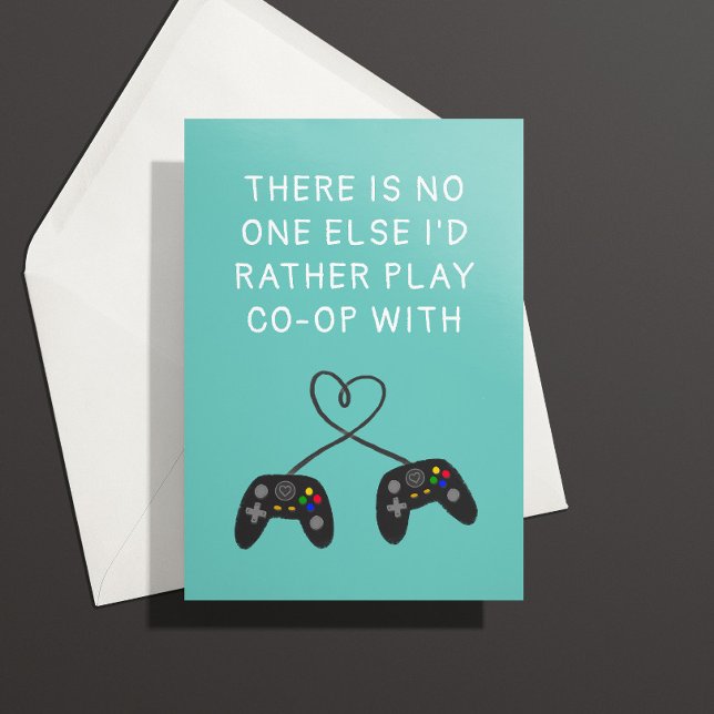 Console Gamer Liebe Geburtstagskarte Karte ("no one else I'd rather play co-op with" birthday card for console gamers)