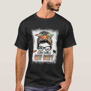 Constable Off Duty Messy Bun Vacation Summer Vibes T-Shirt