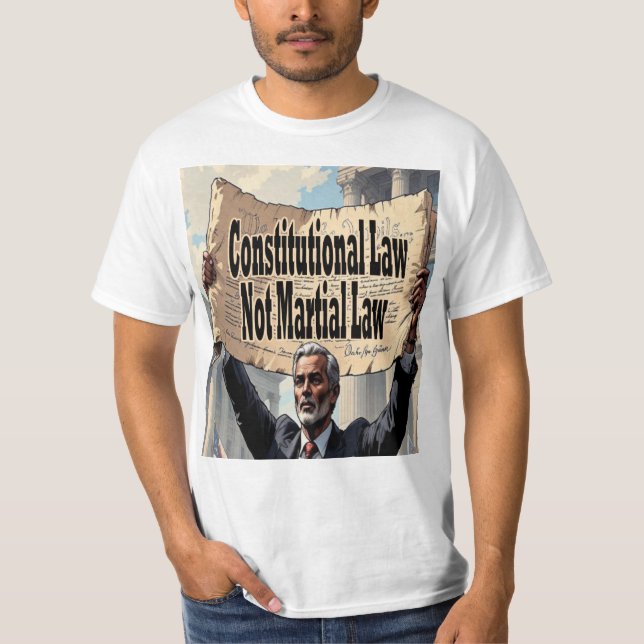 Constitutional Law Not Martial Law T-Shirt (Vorderseite)