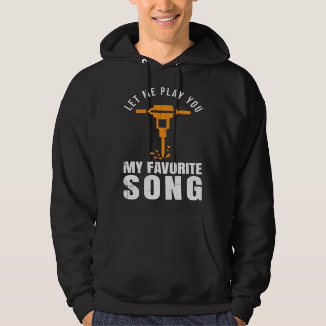 Construction Worker Builder Jackhammer Favorite So Hoodie (Vorderseite)
