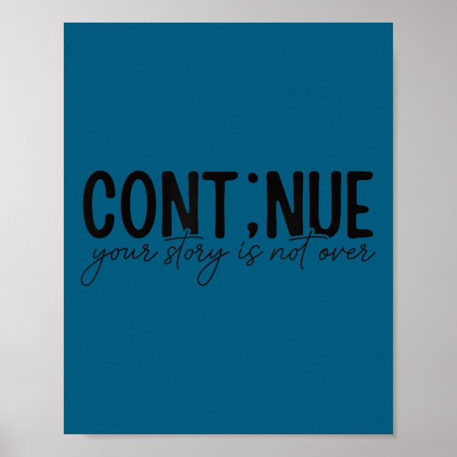 Cont;nue Semicolon Mental Health Awareness Insrati Poster (Vorne)