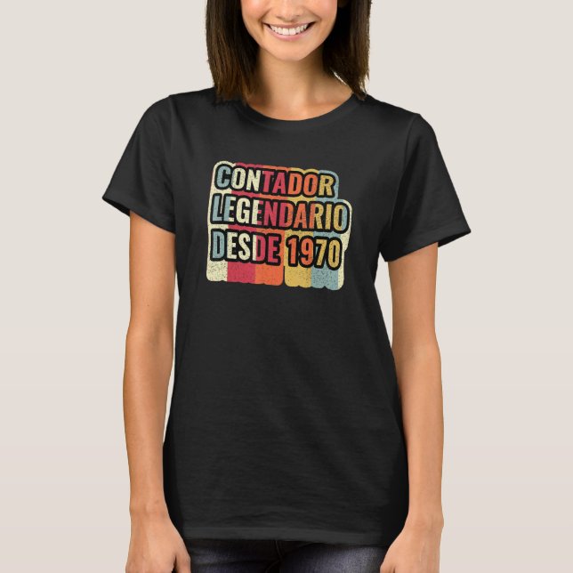 Contador Legendario Desde 1970 Wirtschaftsprüfer T-Shirt (Vorderseite)
