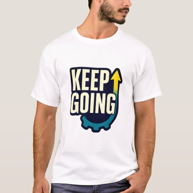 Continuez à faire un devis motivationnel T-shirt (Devant)