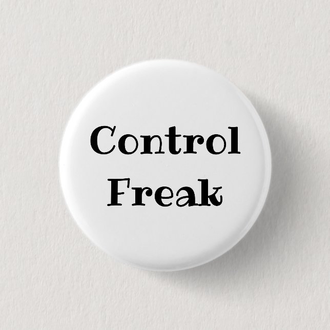 Control Freak Funny Office Pinback Button (Vorderseite)