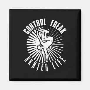 Control Freak Skater Life Skateboarden Magnet