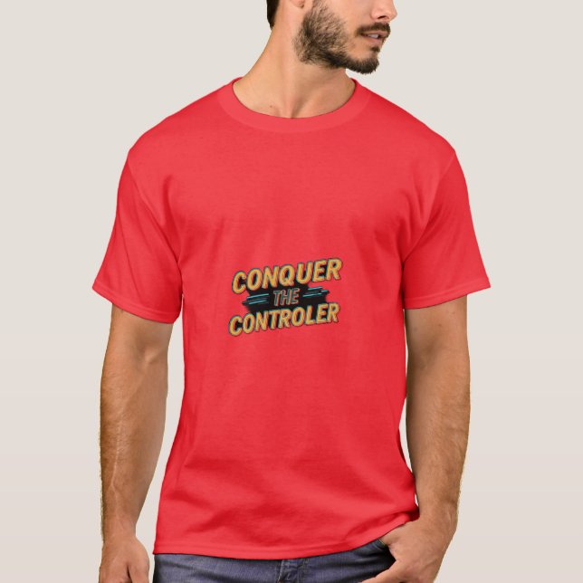 Controller erobern T-Shirt (Vorderseite)