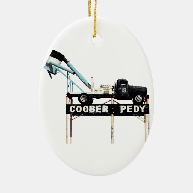 Coober Pedy, Opal Hauptstadt der Welt Keramik Ornament (Hinten)