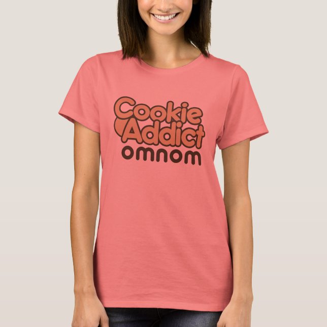 Cookie Addict T-Shirt (Vorderseite)