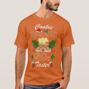 Cookie Backen Crew Taster Lebkuchen Weihnachten Ma T-Shirt