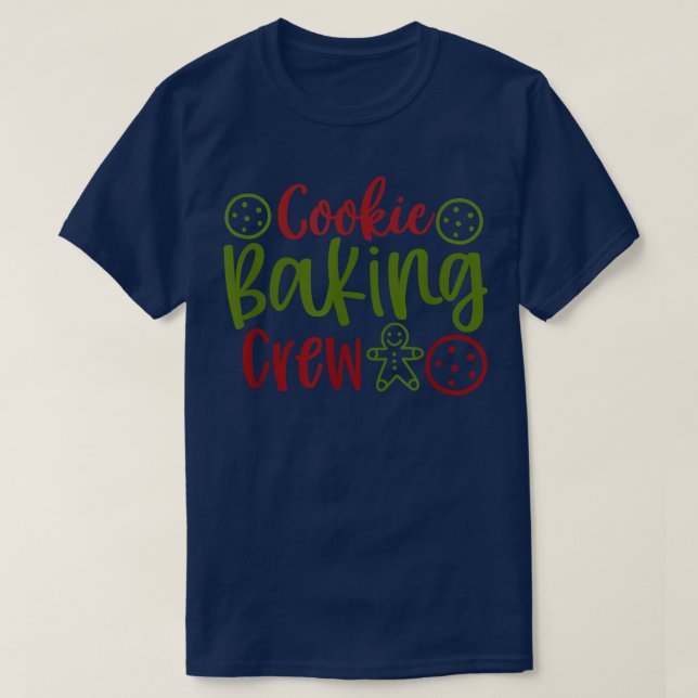 Cookie Backen Crew Weihnachtskost Bäcker Funny T-Shirt (Design vorne)