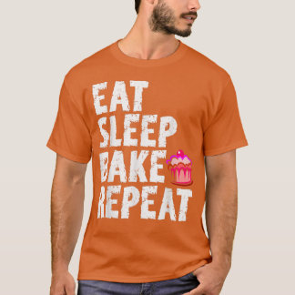 Cookie Bakers Backen Köche essen Schlaf backen Wie T-Shirt