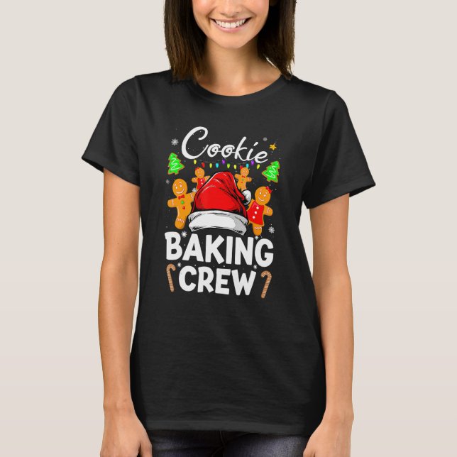 Cookie Baking Crew Christmas Santa Family Gingerbr T-Shirt (Vorderseite)