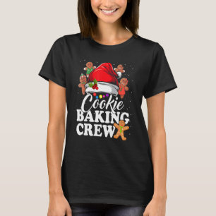 Cookie Baking Crew Christmas Santa Family Gingerbr T-Shirt