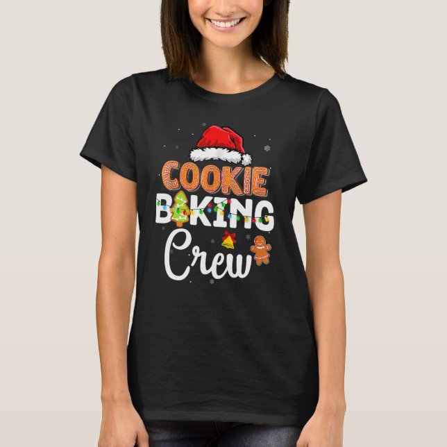 Cookie Baking Crew Christmas Santa Family Gingerbr T-Shirt (Vorderseite)