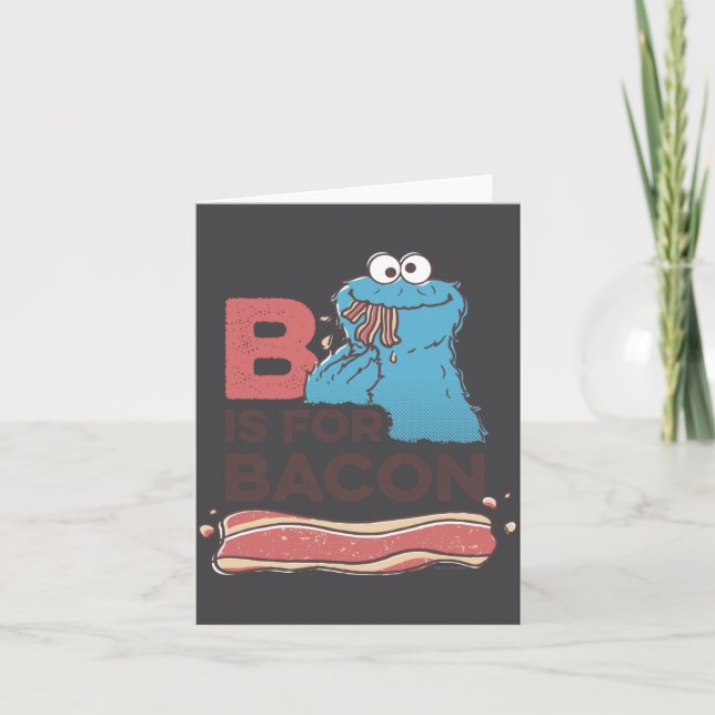 Cookie Monster B Is For Bacon  Karte (Vorderseite)