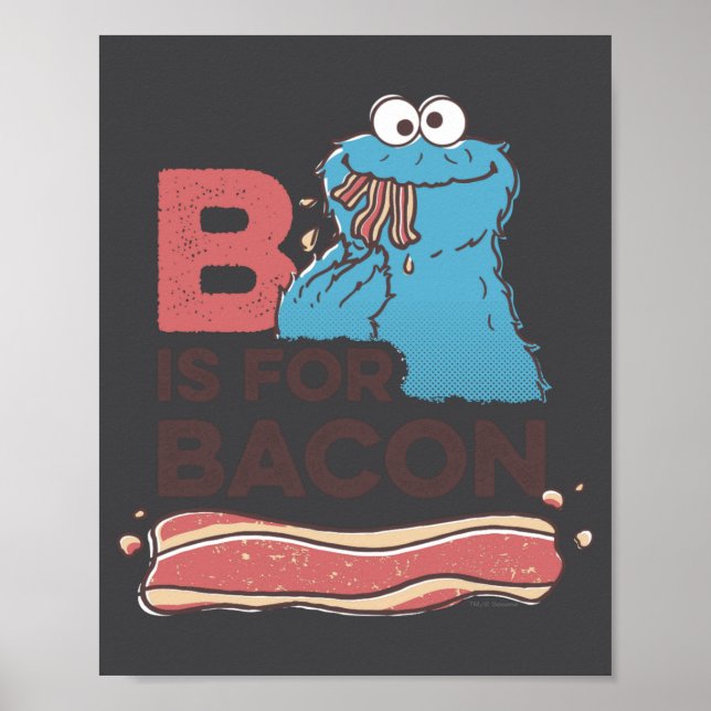 Cookie Monster B Is For Bacon  Poster (Vorne)