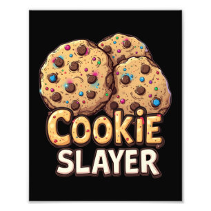 Cookie Slayer - Eroberer der Schokolade-Leckerei Fotodruck