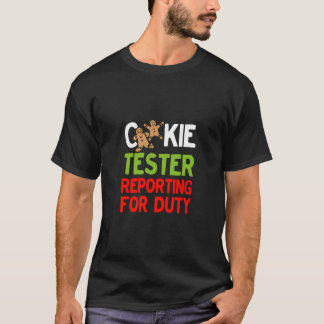Cookie Tester Reporting for Duty Niedlich Christma T-Shirt
