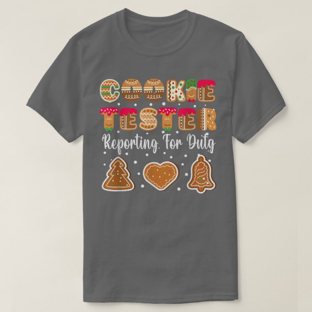 Cookie Tester Reporting für das Weihnachtsgebäck T-Shirt (Design vorne)