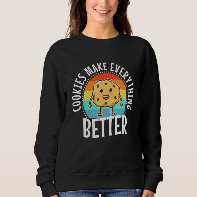 Cookies machen alles besser.1 sweatshirt (Vorderseite)