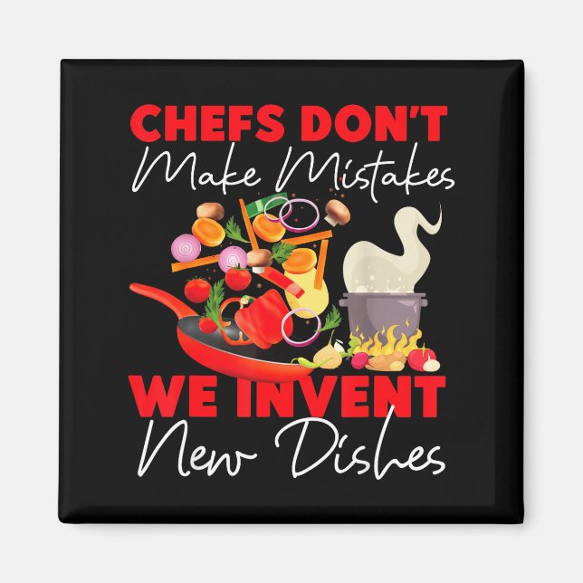 Cooking Cook Kitchen Chef Chefs Don't Make Mistake Magnet (Vorne)