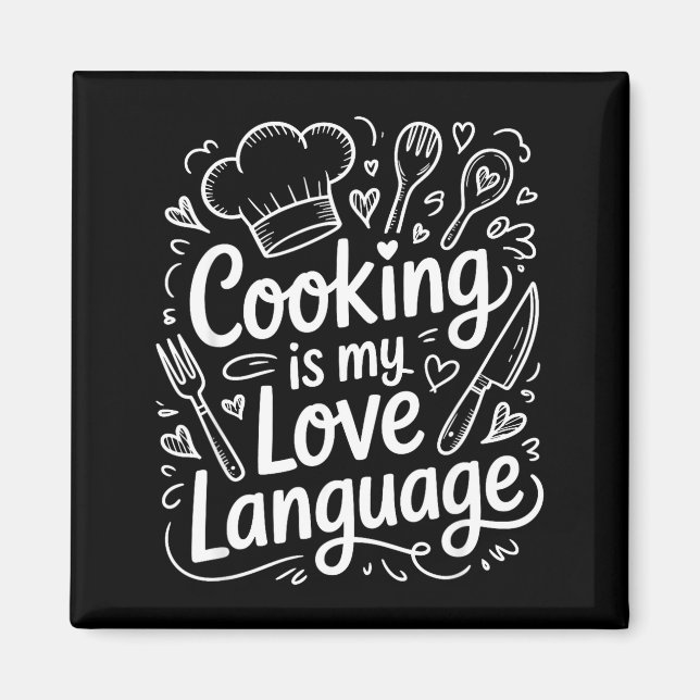 Cooking Is My Love Language, Culinary Chef And Kit Magnet (Vorne)