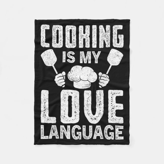 Cooking Is My Love Language Funny Chef Quote  Fleecedecke (Vorderseite)