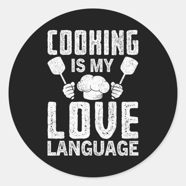 Cooking Is My Love Language Funny Chef Quote  Runder Aufkleber (Vorderseite)