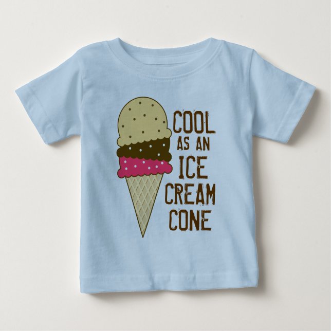 Cool als Eiscreme-Kegel Baby T-shirt (Vorderseite)
