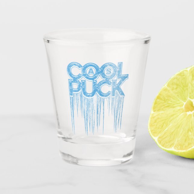 Cool als Puck Shock Glass Schnapsglas (Vorderseite)