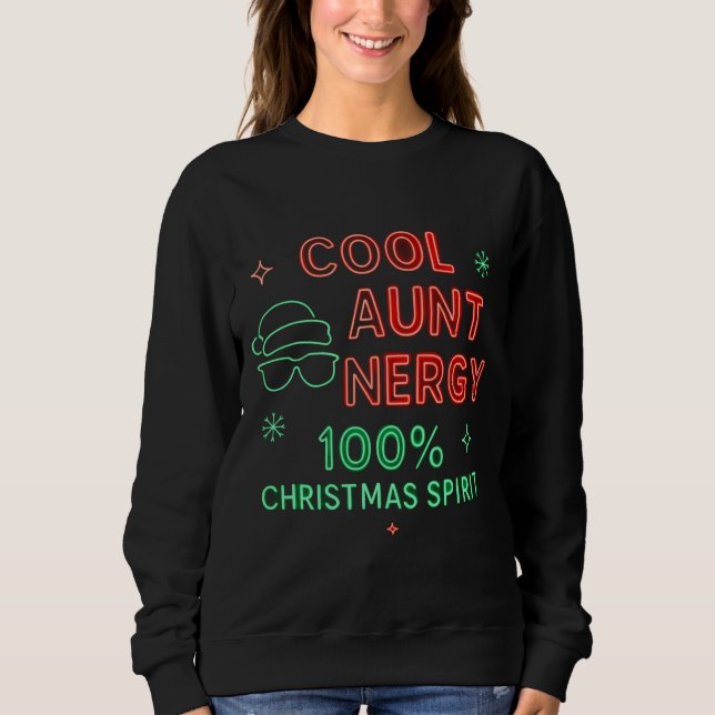 Cool Aunt Energy Christmas Shirt – 100% Holiday  (Vorderseite)