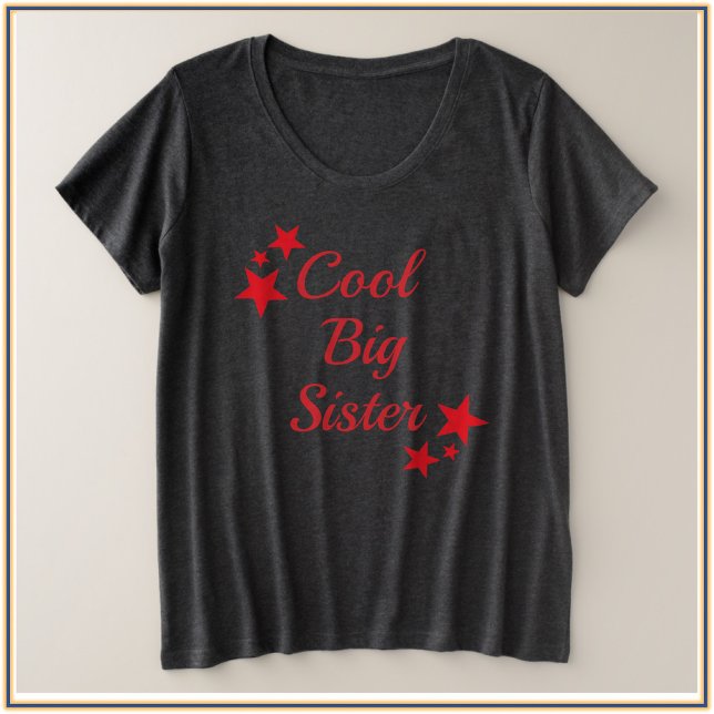Cool Big Sister Red Stars Große Größe T-Shirt (Von Creator hochgeladen)