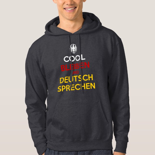 Cool Bleiben und Deutsch Sprechen Hoodie (Vorderseite)