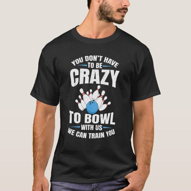 Cool Bowling Sport Bowler Funny Bowling Men Women T-Shirt (Vorderseite)